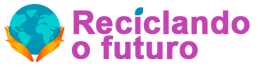Reciclando o Futuro